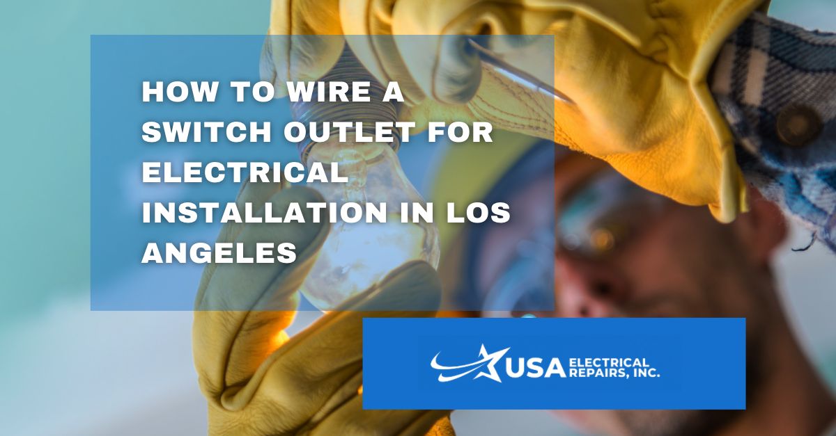 Electrical Installation Los Angeles
