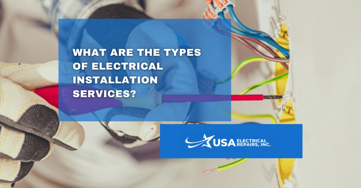 Electrical Installation Services