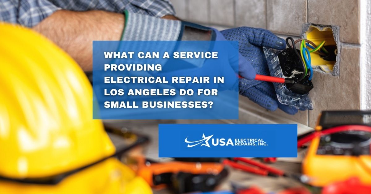 Electrical Repair in Los Angeles