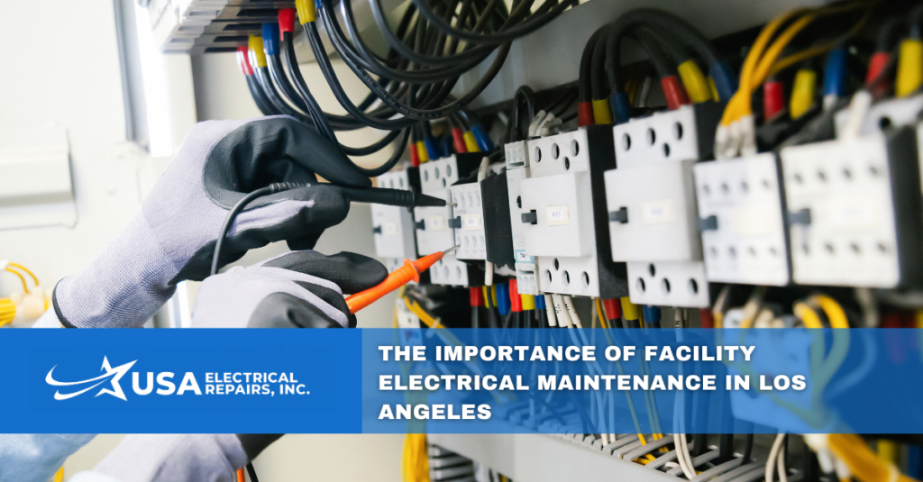 the importance of facility electrical maintenance in los angeles 